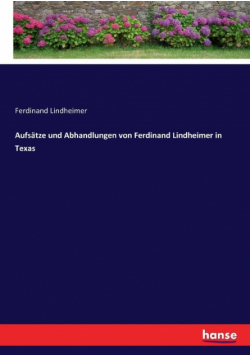 Aufsätze und Abhandlungen von Ferdinand Lindheimer in Texas