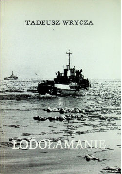 Lodołamanie plus dedykacja Wrycza