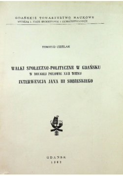 Walki społeczno polityczne w gdańsku w drugiej połowie XVII wieku interwencja Jana III Sobieskiego