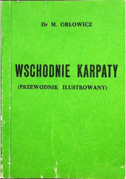 Wschodnie Karpaty przewodnik ilustrowany