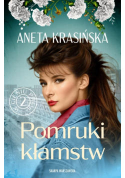 W cieniu PRL-u. Pomruki kłamstw