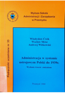 Administracja w systemie ustrojowym Polski do 1939r