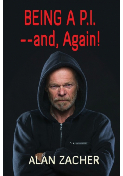 Being a P.I. --and, Again!