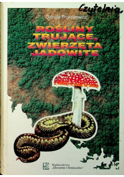 Rośliny trujące i zwierzęta jadowite