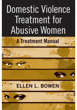 Domestic Violence Treatment for Abusive Women