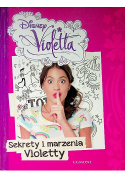 Sekrety i marzenia Violetty