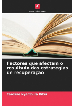 Factores que afectam o resultado das estratégias de recuperação