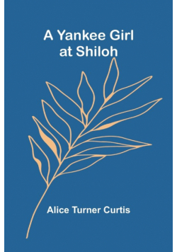 A Yankee Girl at Shiloh