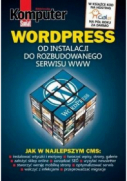 WORDPRESS Od instalacji  do rozbudowanego serwisu WWW