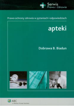 Apteki Prawo ochrony zdrowia w pytaniach i odpowiedziach