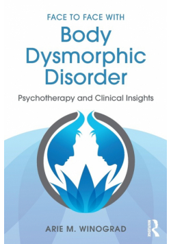 Face to Face with Body Dysmorphic Disorder
