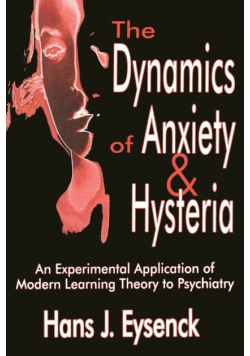 The Dynamics of Anxiety and Hysteria