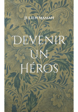 Devenir un Héros