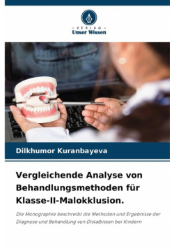 Vergleichende Analyse von Behandlungsmethoden für Klasse-II-Malokklusion.