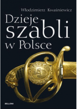 Dzieje szabli w Polsce