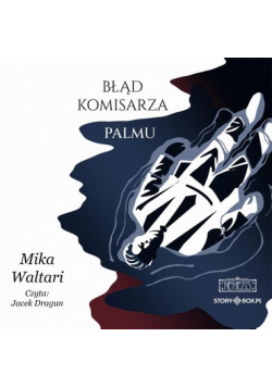 Komisarz Palmu. Tom 2. Błąd komisarza Palmu