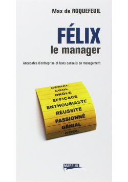 Felix le manager