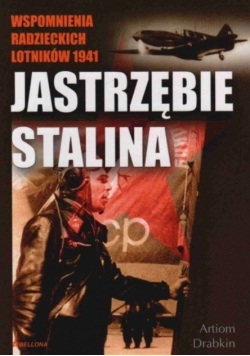 Jastrzębie Stalina Wspomnienia radzieckich lotników 1941