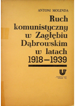 Ruch komunistyczny w Zagłębiu Dąbrowskim w latach 1918 - 1939