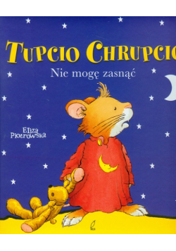 Tupcio Chrupcio Nie mogę zasnąć