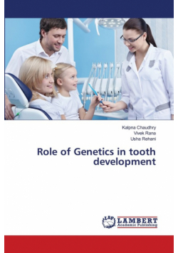 Role of Genetics in tooth development
