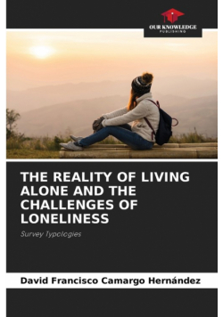 The Reality Of Living Alone And The Challenges Of Loneliness