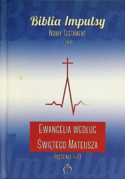 Ewangelia według świętego Mateusza Rozdziały 1-13