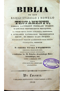 Biblia to iest Księgi Starego i Nowego Testamentu tom II 1840 r.