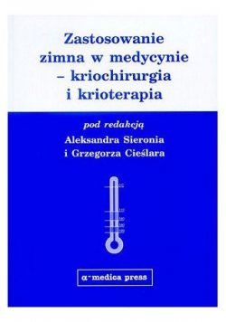 Zastosowanie zimna w medycynie - kriochirurgia i krioterapia
