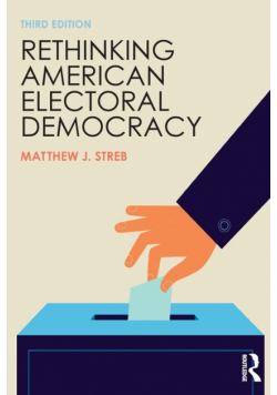 Rethinking American Electoral Democracy