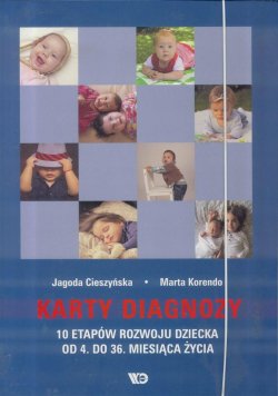 Karty diagnozy. 10 stapów rozwoju dziecka...
