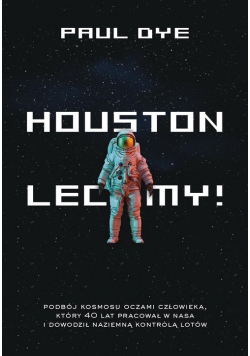 Houston lecimy!