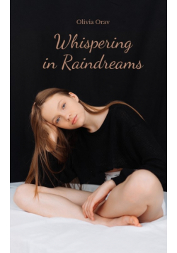 Whispering in Raindreams