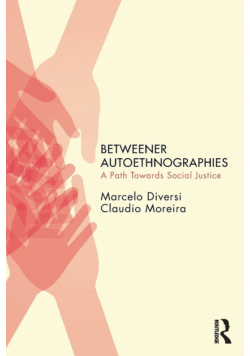 Betweener Autoethnographies