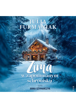 Zima w zapomnianym schronisku