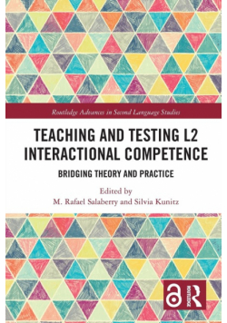 Teaching and Testing L2 Interactional Competence