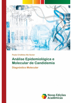 Análise Epidemiológica e Molecular de Candidemia