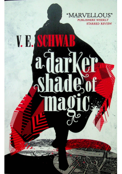 A darker shade of magic