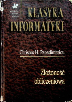 Klasyka Informatyki Złożoność obliczeniowa