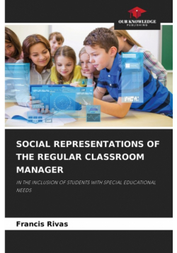 Social Representations Of The Regular Classroom Manager