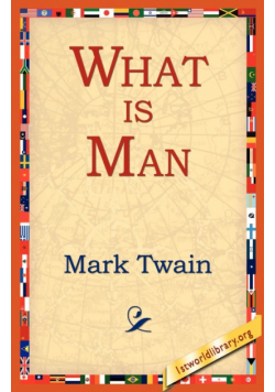 What Is Man?