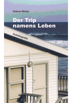 Der Trip namens Leben