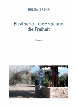Elevtheria - die Frau und die Freiheit