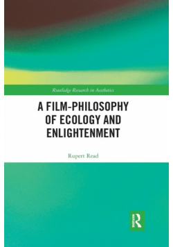 A Film-Philosophy of Ecology and Enlightenment
