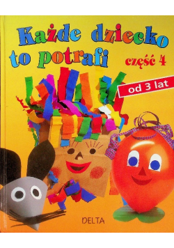 Każde dziecko to potrafi Część 4