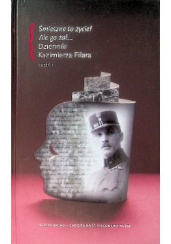 Śmieszne to życie Dzienniki Kazimierza Filara Część 1