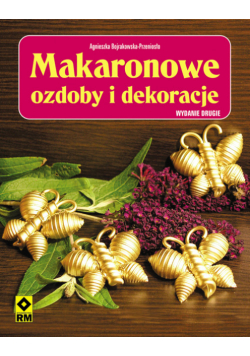 Makaronowe ozdoby i dekoracje