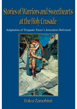 Stories of Warriors and Sweethearts at the Holy Crusades