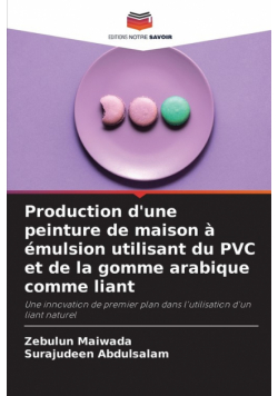 Production d'une peinture de maison à émulsion utilisant du PVC et de la gomme arabique comme liant