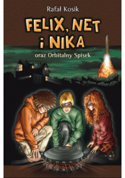 Felix Net i Nika oraz Orbitalny Spisek